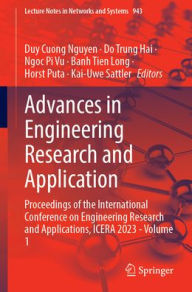 Title: Advances in Engineering Research and Application: Proceedings of the International Conference on Engineering Research and Applications, ICERA 2023 - Volume 1, Author: Duy Cuong Nguyen
