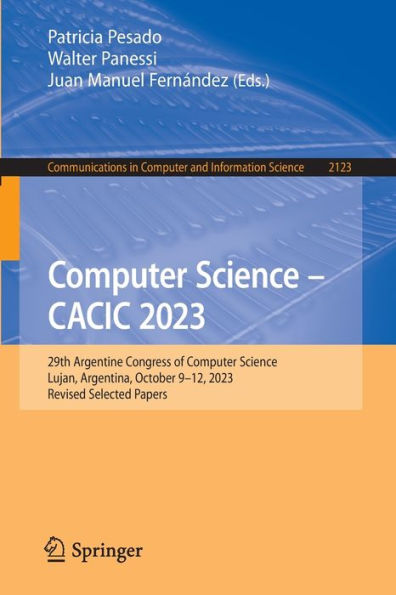 Computer Science - CACIC 2023: 29th Argentine Congress of Science, Lujan, Argentina, October 9-12, 2023, Revised Selected Papers