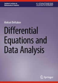 Online audiobook downloads Differential Equations and Data Analysis by Aleksei Beltukov iBook 9783031622564 (English literature)