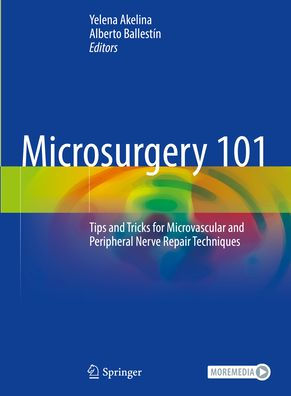 Microsurgery 101: Tips and Tricks for Microvascular Peripheral Nerve Repair Techniques