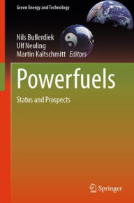 Title: Powerfuels: Status and Prospects, Author: Nils Bullerdiek