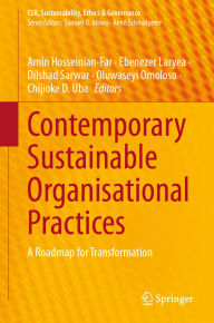 Title: Contemporary Sustainable Organisational Practices: A Roadmap for Transformation, Author: Amin Hosseinian-Far