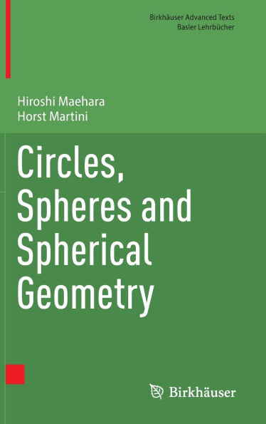 Circles, Spheres and Spherical Geometry