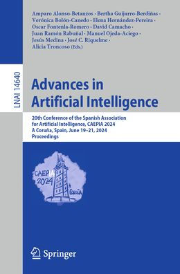 Advances Artificial Intelligence: 20th Conference of the Spanish Association for Intelligence, CAEPIA 2024, A Coruña, Spain, June 19-21, Proceedings