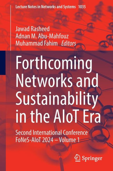 Forthcoming Networks and Sustainability the AIoT Era: Second International Conference FoNeS-AIoT 2024
