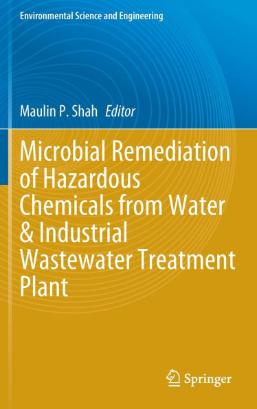 Microbial Remediation of Hazardous Chemicals from Water & Industrial Wastewater Treatment Plant