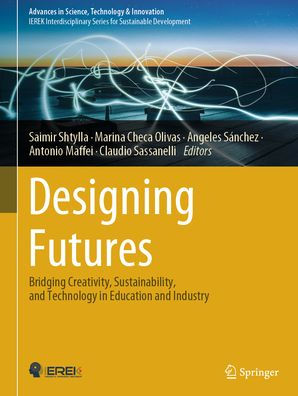 Designing Futures: Bridging Creativity, Sustainability, and Technology Education Industry