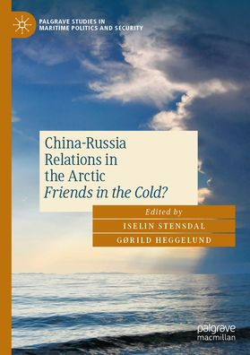 China-Russia Relations the Arctic: Friends Cold?