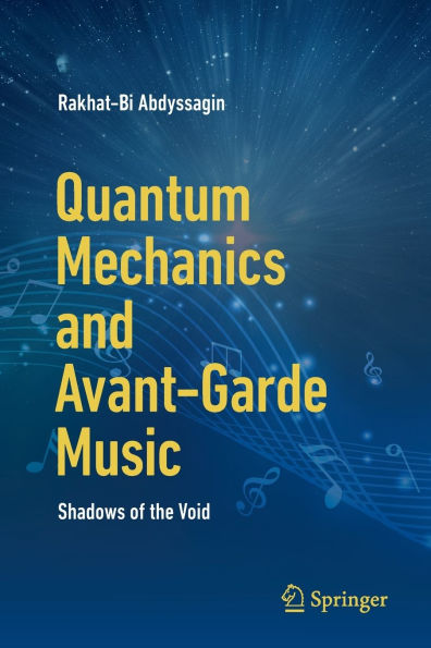 Quantum Mechanics and Avant-Garde Music: Shadows of the Void