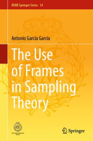 Title: The Use of Frames in Sampling Theory, Author: Antonio García García