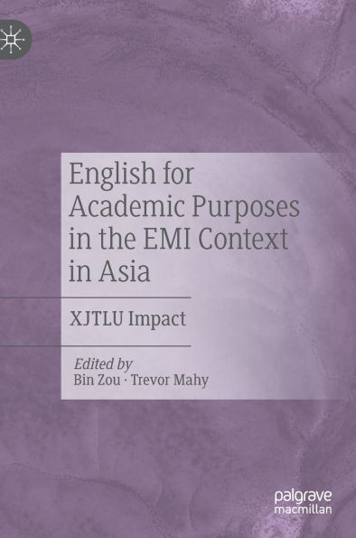 English for Academic Purposes the EMI Context Asia: XJTLU Impact