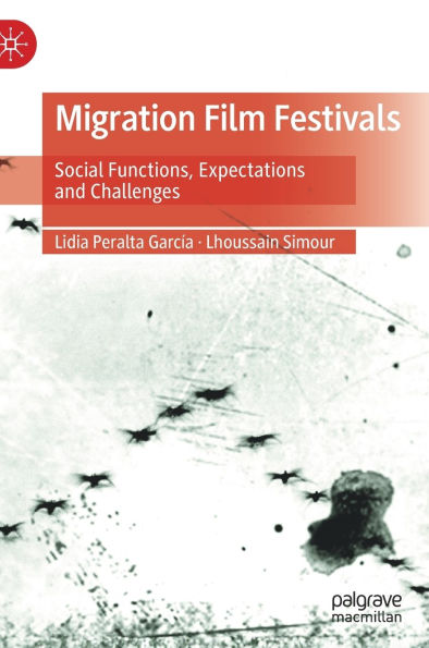 Migration Film Festivals: Social Functions, Expectations and Challenges