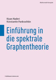 Title: Einführung in die spektrale Graphentheorie, Author: Kiyan Naderi