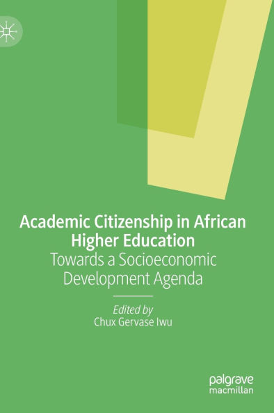 Academic Citizenship African Higher Education: Towards a Socioeconomic Development Agenda