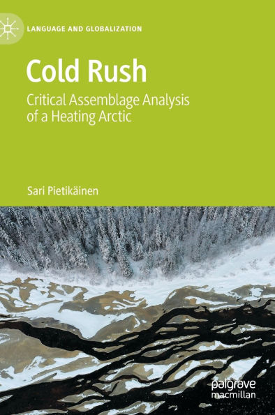 Cold Rush: Critical Assemblage Analysis of a Heating Arctic