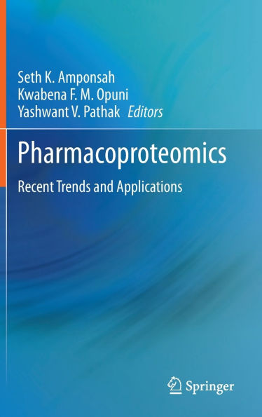 Pharmacoproteomics: Recent Trends and Applications