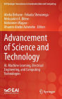 Advancement of Science and Technology: AI, Machine Learning, Electrical Engineering, and Computing Technologies