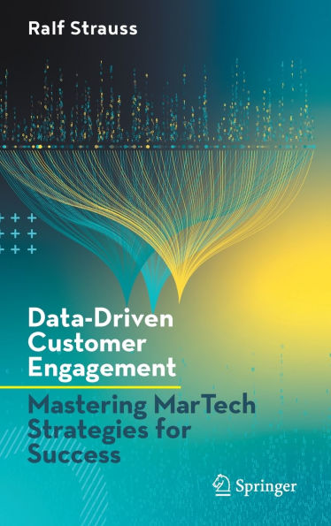 Data-Driven Customer Engagement: Mastering MarTech Strategies for Success