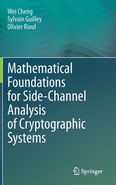 Mathematical Foundations for Side-Channel Analysis of Cryptographic Systems