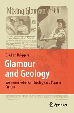 Glamour and Geology: Women Petroleum Geology Popular Culture