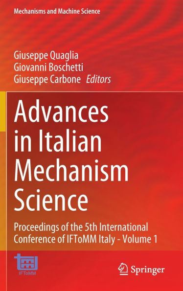 Advances Italian Mechanism Science: Proceedings of the 5th International Conference IFToMM Italy