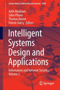 Title: Intelligent Systems Design and Applications: Information and Network Security, Volume 3, Author: Ajith Abraham