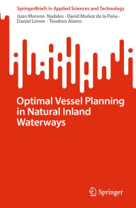 Title: Optimal Vessel Planning in Natural Inland Waterways, Author: Juan Moreno  Nadales