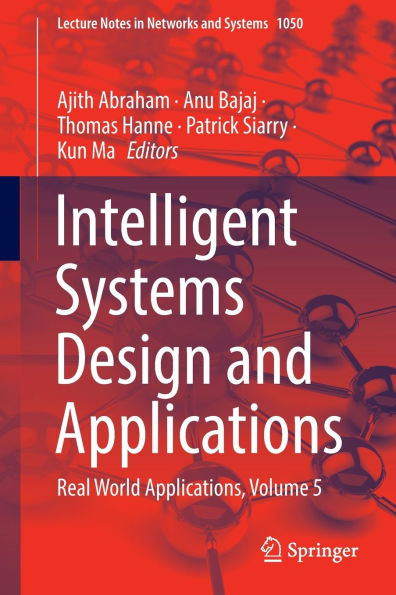 Intelligent Systems Design and Applications: Real World Applications, Volume 5