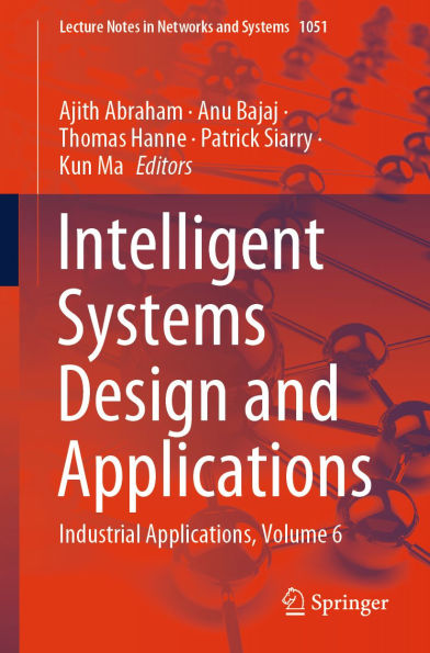 Intelligent Systems Design and Applications: Industrial Applications, Volume 6