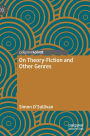 On Theory-Fiction and Other Genres