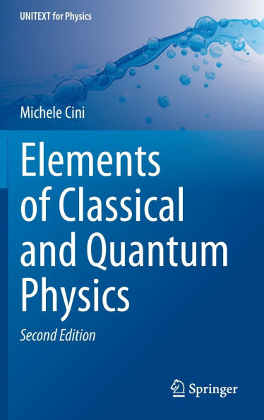 Elements of Classical and Quantum Physics