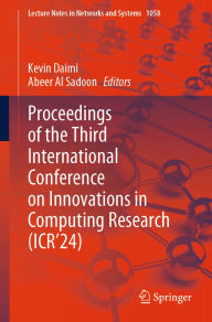Title: Proceedings of the Third International Conference on Innovations in Computing Research (ICR'24), Author: Kevin Daimi