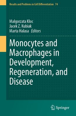 Monocytes and Macrophages Development, Regeneration, Disease