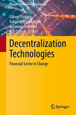 Decentralization Technologies: Financial Sector in Change