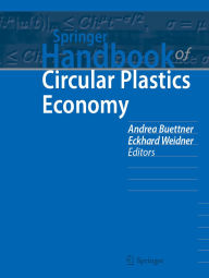 Title: Springer Handbook of Circular Plastics Economy, Author: Andrea Buettner