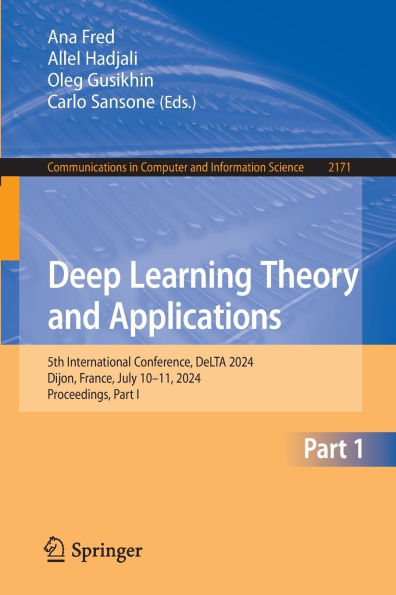 Deep Learning Theory and Applications: 5th International Conference, DeLTA 2024, Dijon, France, July 10-11, Proceedings, Part I