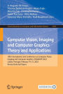 Computer Vision, Imaging and Computer Graphics Theory and Applications: 18th International Joint Conference on Computer Vision, Imaging and Computer Graphics, VISIGRAPP 2023, Lisbon, Portugal, February 19-21, 2023, Revised Selected Papers