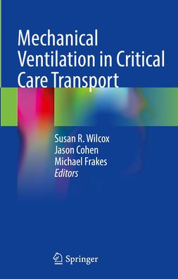 Mechanical Ventilation Critical Care Transport