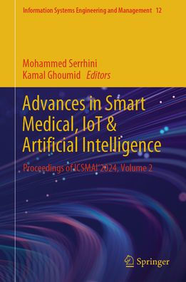 Advances Smart Medical, IoT & Artificial Intelligence: Proceedings of ICSMAI'2024, Volume 2