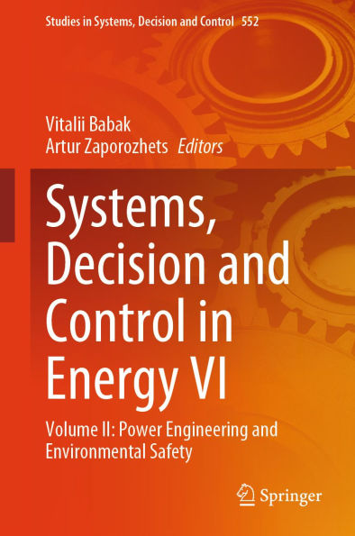 Systems, Decision and Control in Energy VI: Volume II: Power Engineering and Environmental Safety