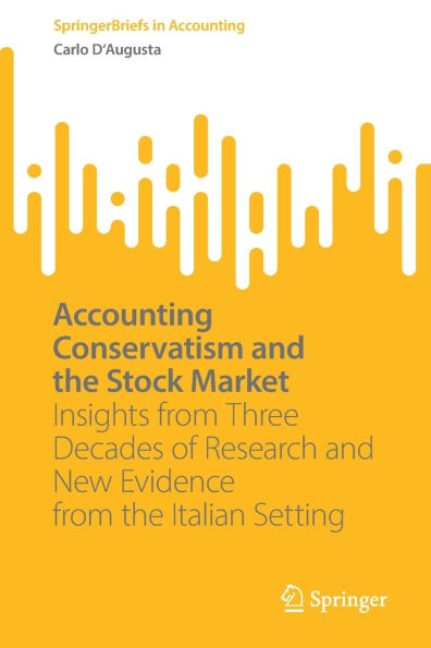 Accounting Conservatism and the Stock Market: Insights from Three Decades of Research New Evidence Italian Setting