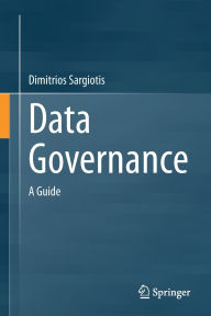 Title: Data Governance: A Guide, Author: Dimitrios Sargiotis