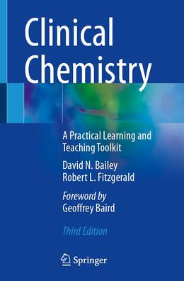 Clinical Chemistry: A Practical Learning and Teaching Toolkit