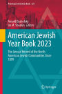 American Jewish Year Book 2023: The Annual Record of the North American Jewish Communities Since 1899