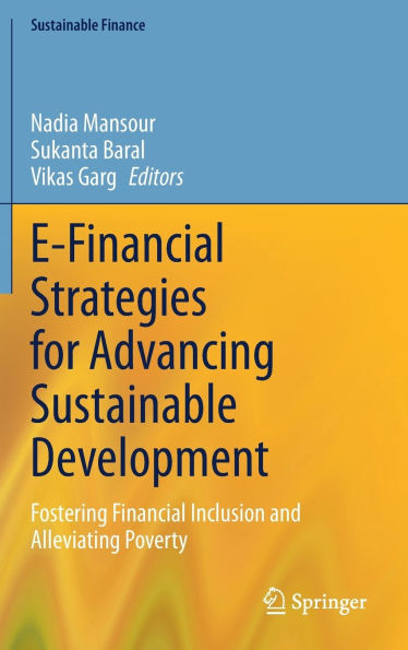 E-Financial Strategies for Advancing Sustainable Development: Fostering Financial Inclusion and Alleviating Poverty
