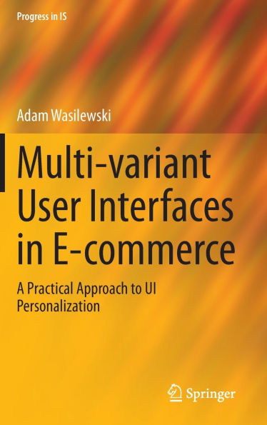 Multi-variant User Interfaces E-commerce: A Practical Approach to UI Personalization