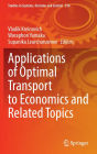 Applications of Optimal Transport to Economics and Related Topics