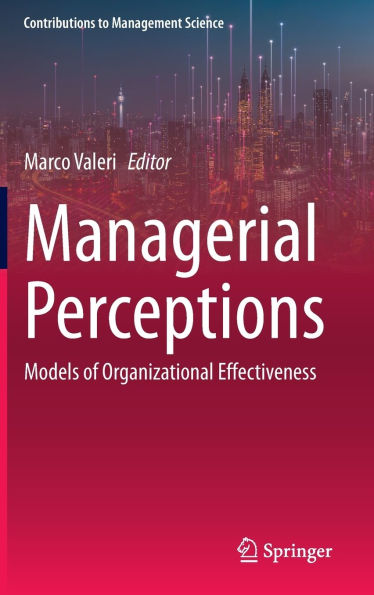 Managerial Perceptions: Models of Organizational Effectiveness