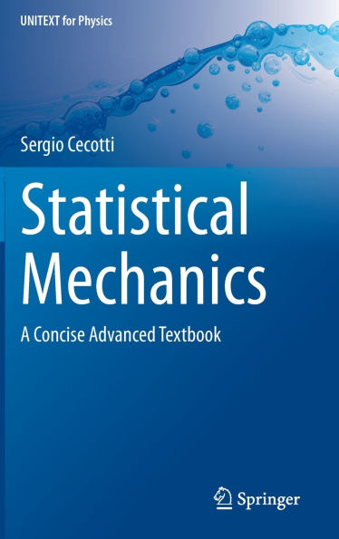 Statistical Mechanics: A Concise Advanced Textbook