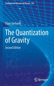Title: The Quantization of Gravity, Author: Claus Gerhardt